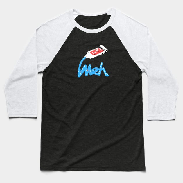 Meh Life Baseball T-Shirt by Aidid